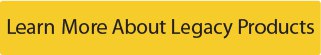 Website buttons 05 Learn More About Legacy Products web